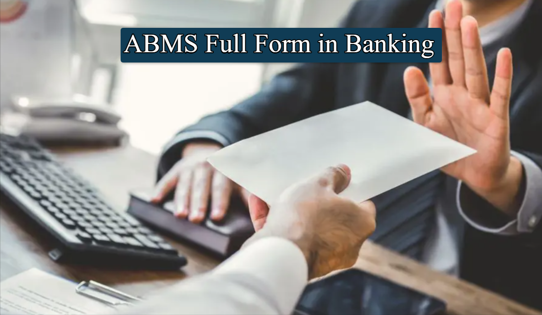 What is ABMS Full Form in Banking?