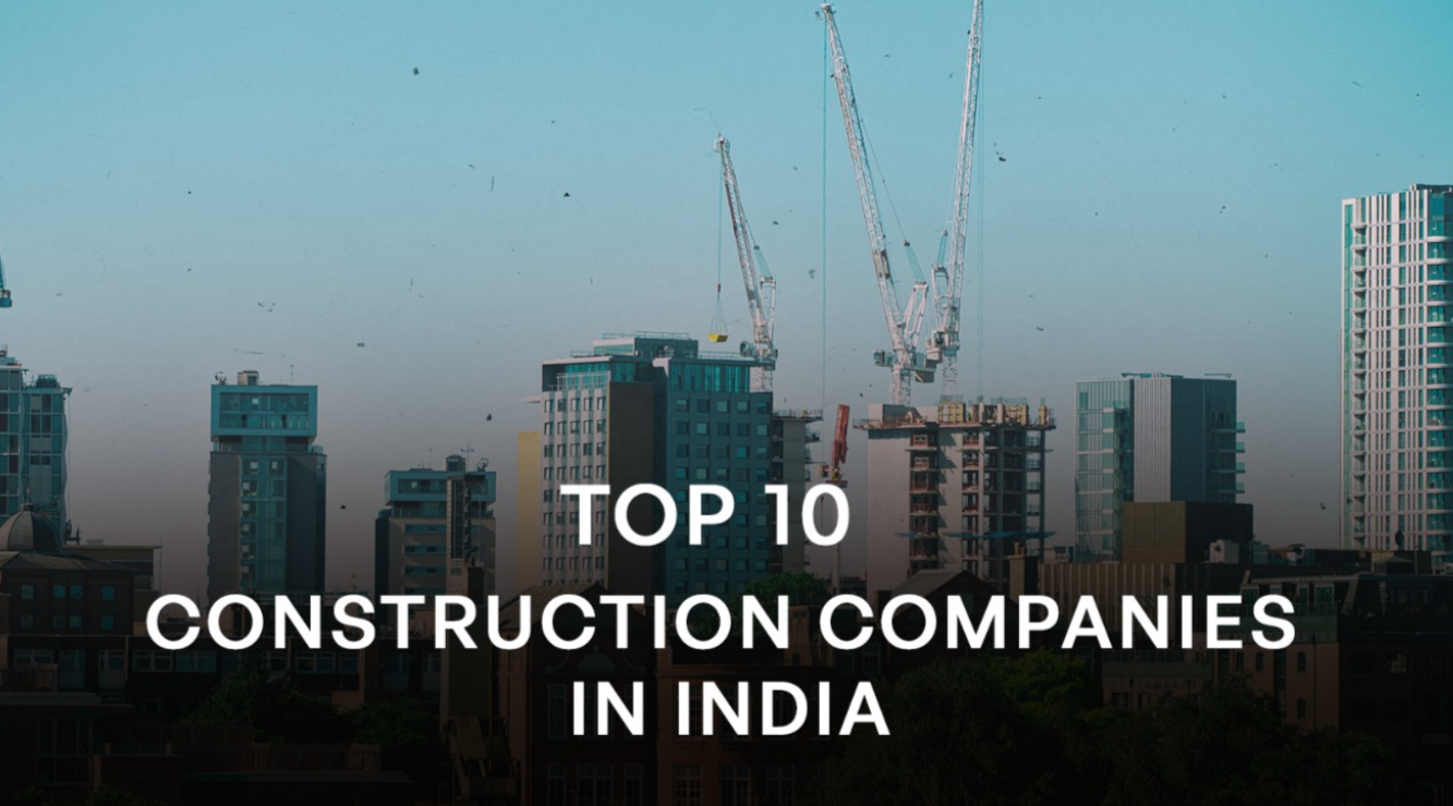 Top 10 Famous Construction Companies in India
