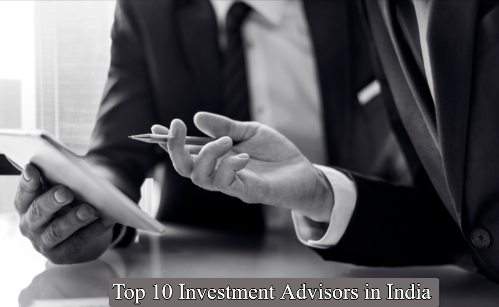 Top 10 Best Investment Advisors in India