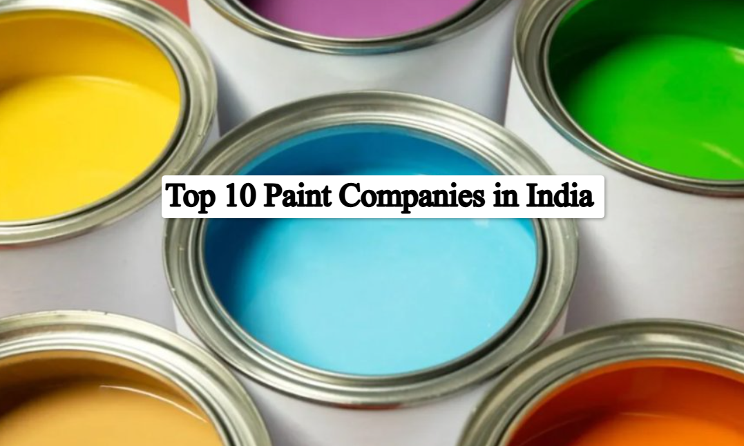 Top 10 Famous Paint Companies in India