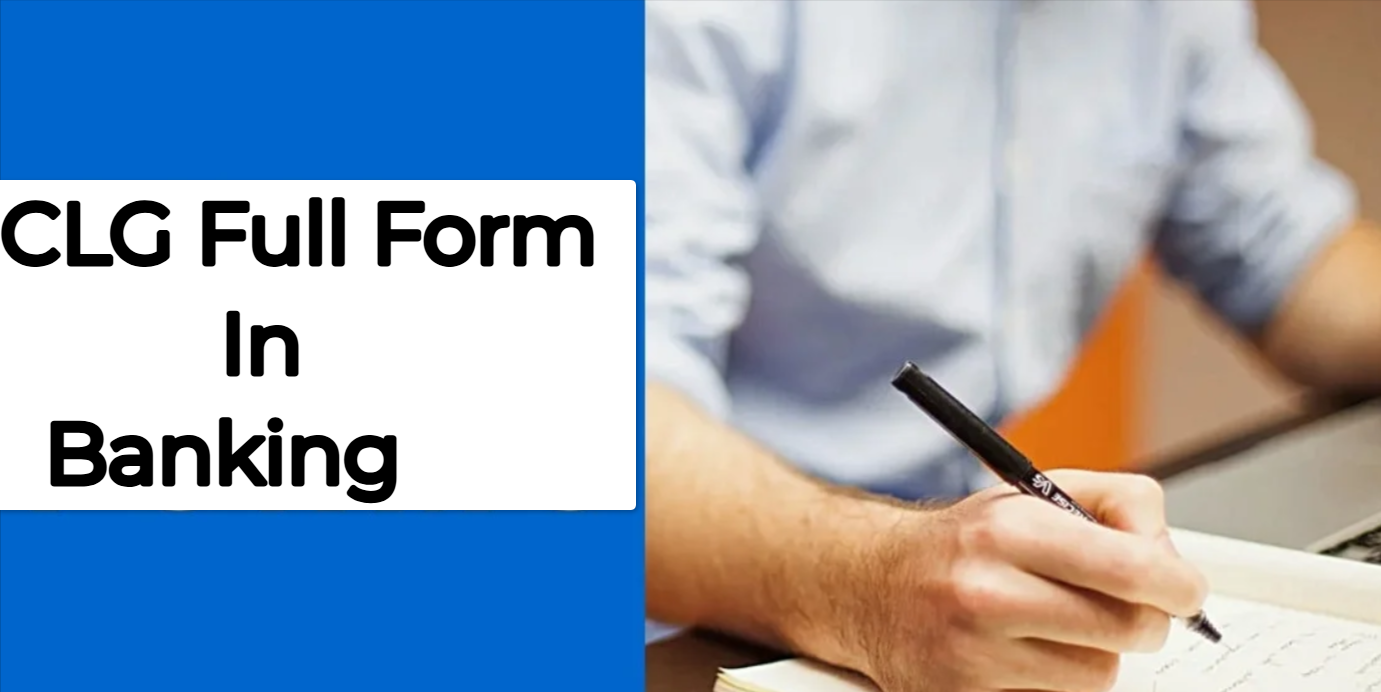 CLG full form in banking