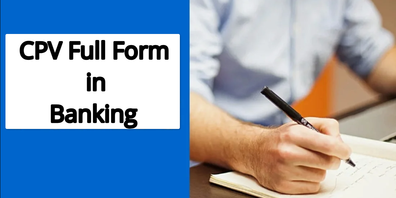 CPV Full Form in Banking