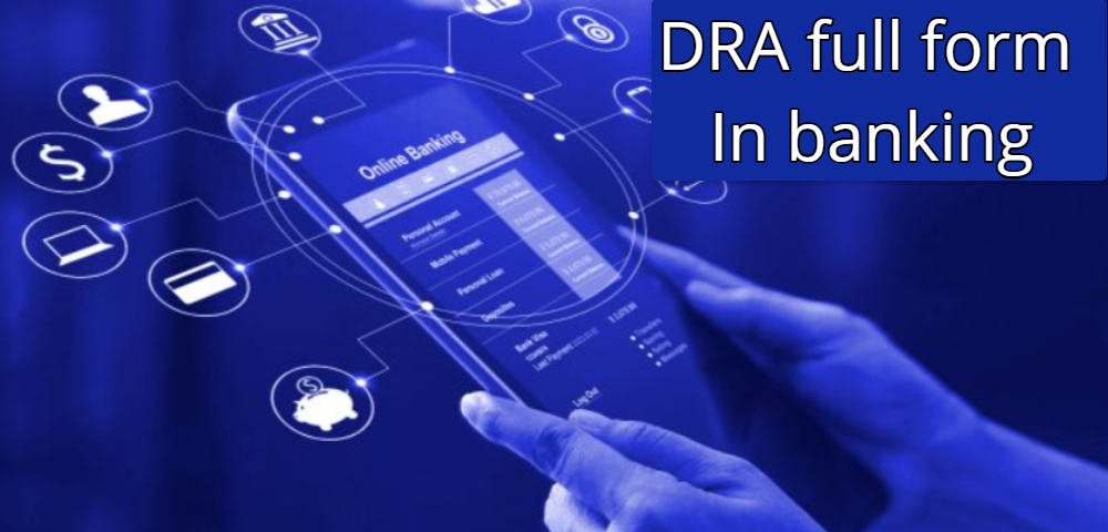DRA full form in banking