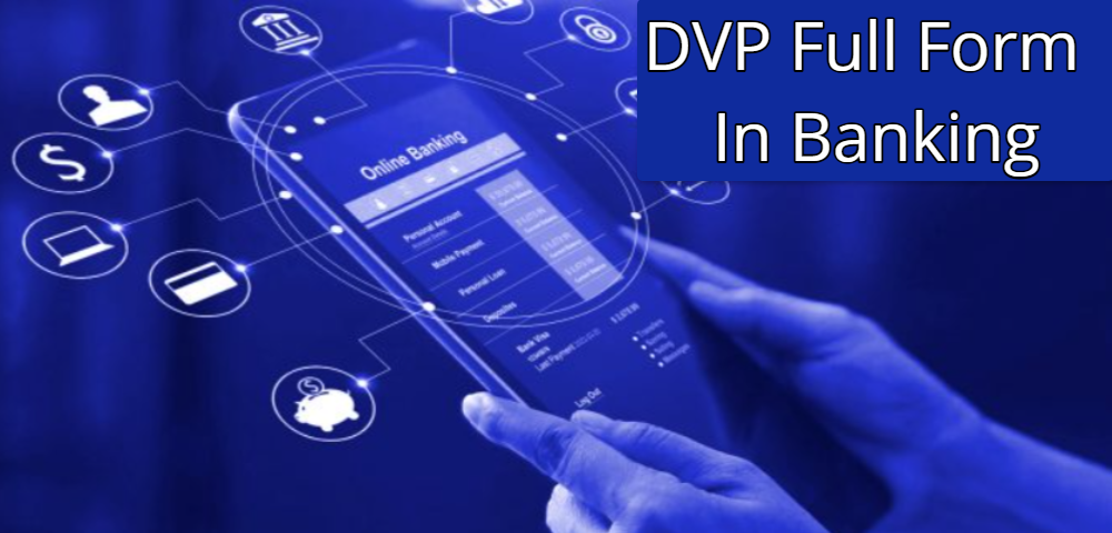 DVP Full Form in Banking