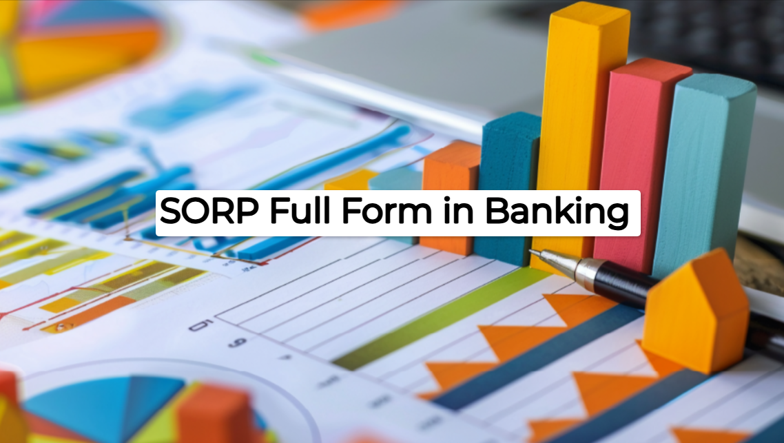 What is Full Form of SORP in Banking?